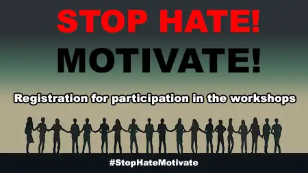 Registration for the workshop: STOP HATE! - MOTIVATE!