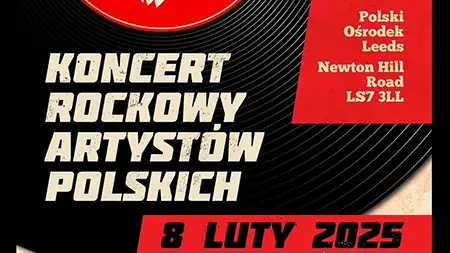 KONCERT ROCKOWY ARTYSTÓW POLSKICH W LEEDS – 8 LUTEGO 2025