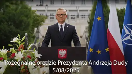 Pożegnalne orędzie Prezydenta Andrzeja Dudy – podsumowanie 10 lat prezydentury (5 sierpnia 2025)