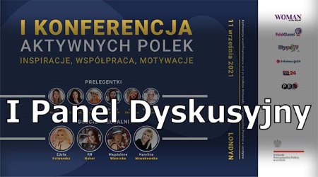 1st Conference of Active Polish Women - First Discussion Panel