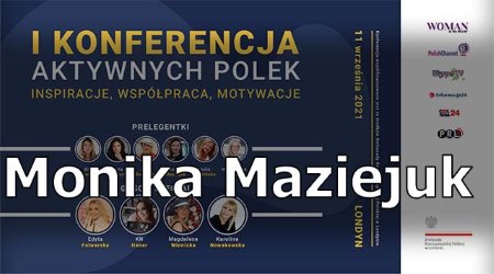 1st Conference of Active Polish Women - Monika Maziejuk
