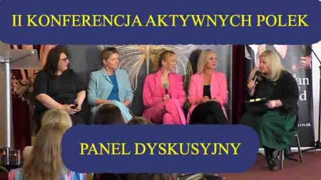 2nd Conference of Active Polish Women - Discussion Panel