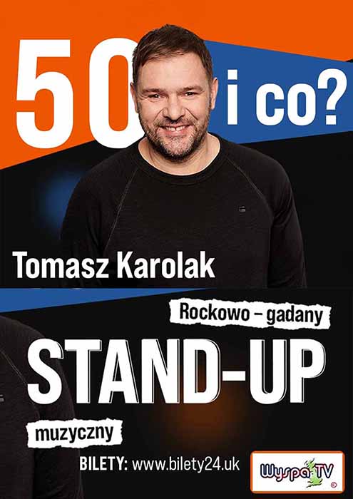 Tomasz Karolak Stand-Up - 50 and what?
