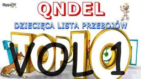 QNDEL - Dziecięca Lista Przebojów