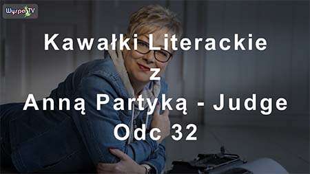 Kawałki literackie z Anną Partyka - Judge | Tomasz Brewczyński - Kawa, Zanim Zginiesz