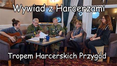 Wywiad z Harcerzami | Tropem Harcerskich Przygód