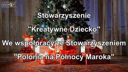 „Kreatywne dziecko” i „Polonia na północy Maroka”